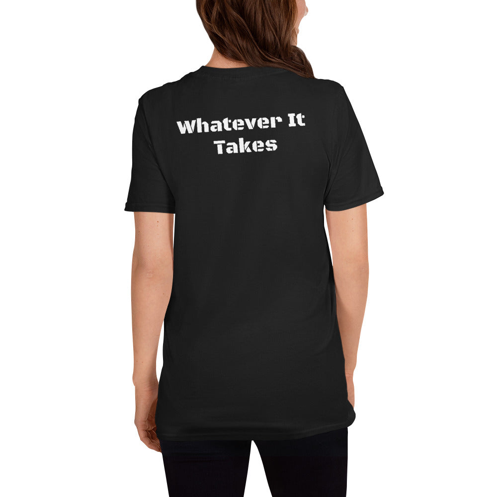 "Whatever It Takes" Short-Sleeve Unisex T-Shirt
