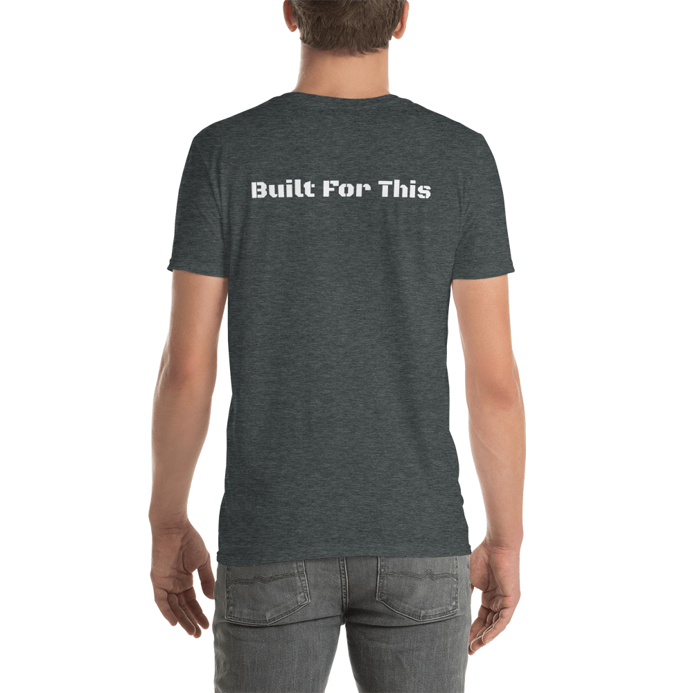 Short-Sleeve Unisex T-Shirt "Built For This"