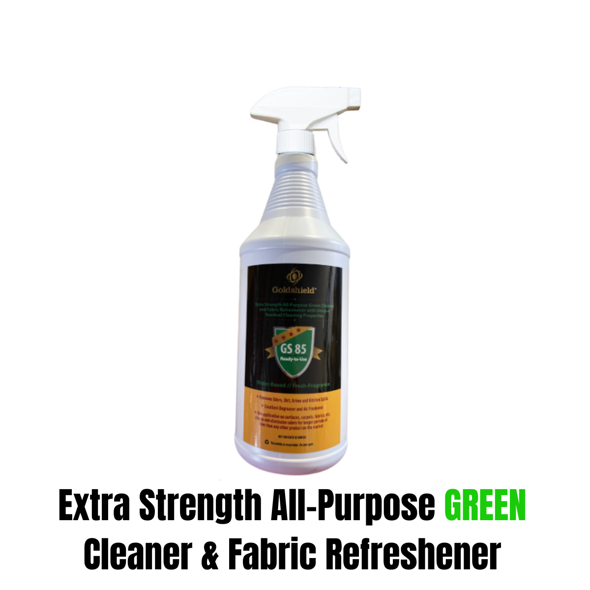 Extra Strength All-Purpose Green Cleaner - GoldShield 85